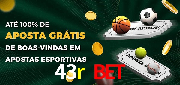 43r bet Ate 100% de Aposta Gratis